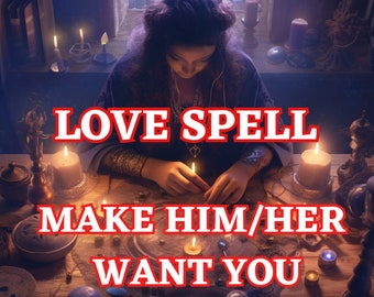 MAKE him/her WANT YOU. Bring Ex Back - Obsession Love Spell - Irresistible Love Spell - Rapid Outcomes - Spells By Freya