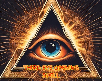 Permanent Third Eye Opening Spell: Fast Psychic Vision Activation