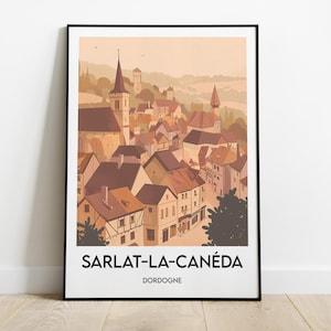 Cartaz de Sarlat-la-Canéda | Cartaz Sarlat | Ilustração Dordonha | Arte de parede