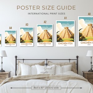 May include: A poster size guide showing different sizes of prints, from A5 to A0, with a picture of Chichen Itza in Mexico. The guide shows how the prints would look on a wall next to a bed that is 80 inches wide.