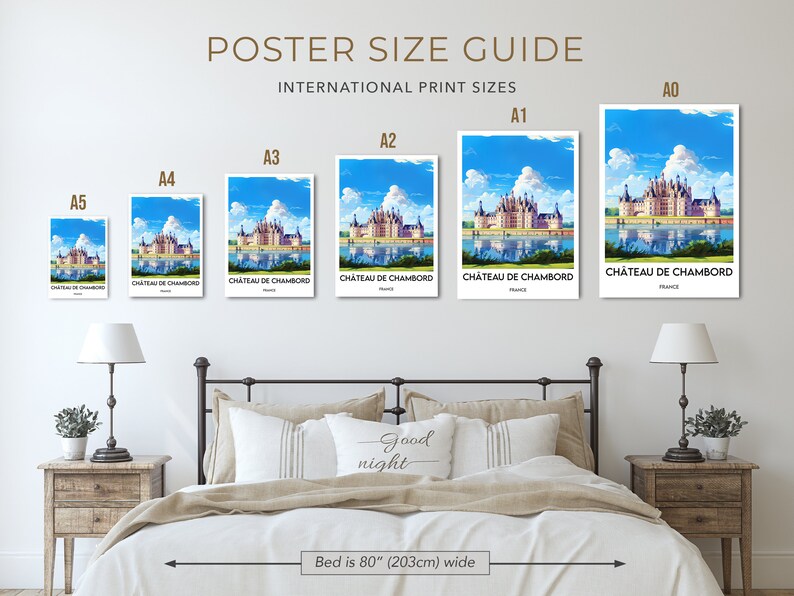May include: A guide to poster sizes with a bed in the background. The poster sizes are labeled A0, A1, A2, A3, A4, and A5. The poster shows a colorful illustration of Chateau de Chambord in France. The bed is 80 inches wide.