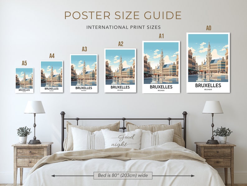 May include: A guide to international print sizes, showing the different sizes of posters from A0 to A5. The posters feature an illustration of the Grand Place in Brussels, Belgium. The text "Bed is 80" (203cm) wide" is at the bottom of the image.