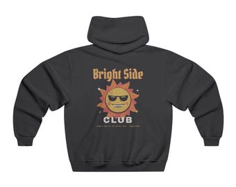 Bright Side Club Hoodie | Retro Sun Sunglasses Streetwear Sweatshirt | Vintage Back Print, Good Vibes Gift for Him or Her