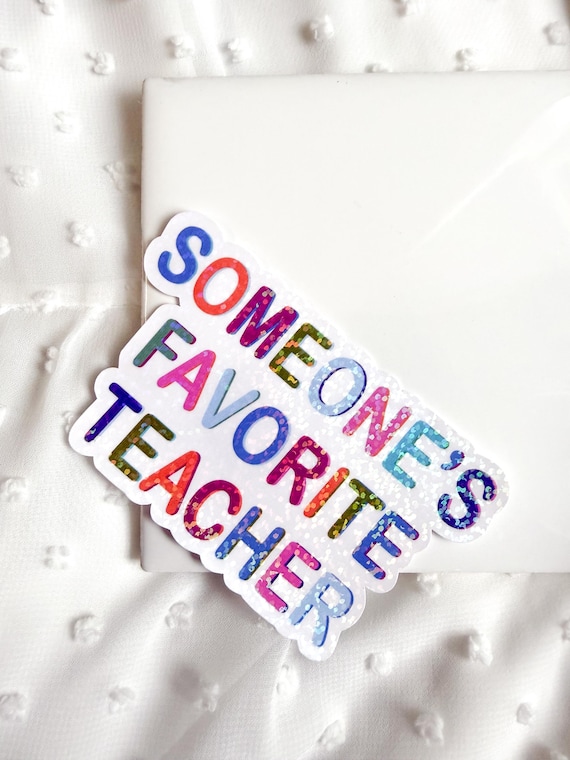 Someone's Favorite Teacher Holographic Sticker