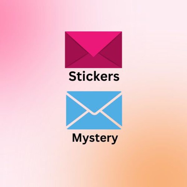 Stickers or Mystery Envelopes