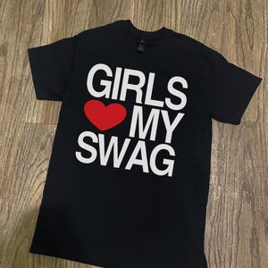 Girls Love My Swag Unisex Tee, Trendy Graphic T-Shirt, Streetwear Fashion, Y2K Aesthetics Top, Bold Statement Shirt, Red Heart Print Shirt image 5