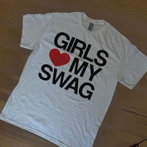 Girls Love My Swag Unisex Tee, Trendy Graphic T-Shirt, Streetwear Fashion, Y2K Aesthetics Top, Bold Statement Shirt, Red Heart Print Shirt image 3