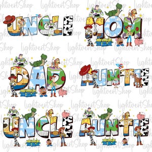 Könnte beinhalten: Eine Sammlung farbenfroher digitaler Designs mit den Wörtern "UNCLE", "MOM", "DAD" und "AUNTE" in einer verspielten Schriftart. Jedes Wort ist mit Figuren aus dem Film Toy Story dekoriert, darunter Woody, Buzz Lightyear und Rex.