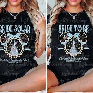 May include: Two black t-shirts with a graphic of Cinderella's castle in a Mickey Mouse ear frame. The text on the shirts reads "Bride Squad" and "Bride to Be". The shirts also include the text "Charlotte's Bachelorette Party Disneyland".