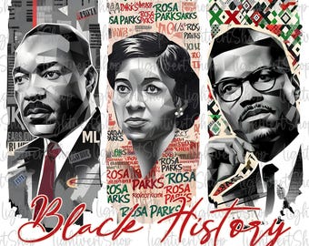 May include: A digital collage featuring three prominent figures in Black history: Martin Luther King Jr., Rosa Parks, and Malcolm X. The collage is made up of various images and text, including the names of the figures and the phrase "Black History".