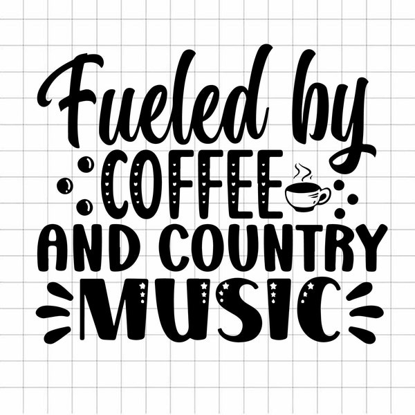 Fueled by coffee and country music Svg cutting file cricut, Country music tour SVG Png, Country music coffee clipart silhouette cricut