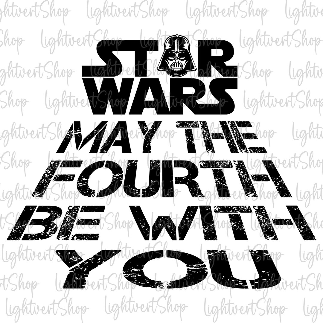 May the Fourth Be With You Svg, May 4th Svg, Television Series Svg, Be