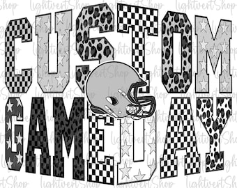 May include: A graphic design featuring the words "CUSTOM GAME DAY" in a bold, stylized font. The letters have various patterns, including checkered, leopard print, and star designs. A gray football helmet is in the center.
