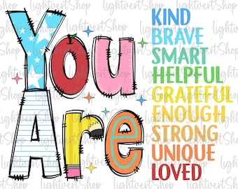 You Are Kind Brave Png, Back To School Png, Teacher Png, Teacher Life Png, Teach Love Inspire Png, Bruh We Back Png, First Day Of School Png