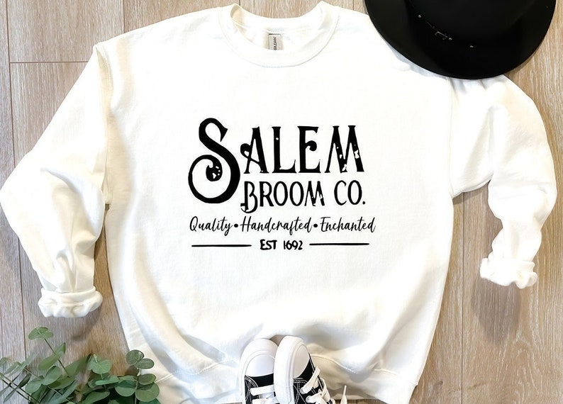 Halloween Sweatshirt, Salem Broom Co Quality Handcrafted Enchanted Est