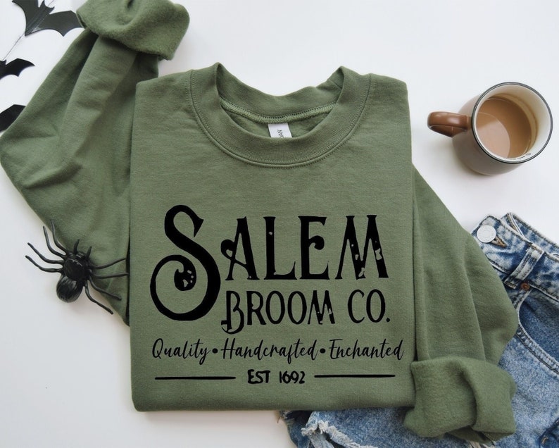 Halloween Sweatshirt, Salem Broom Co Quality Handcrafted Enchanted Est