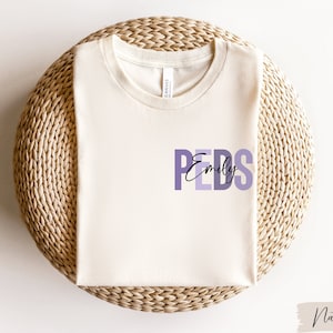 Pediatric Nurse Shirt, Custom PEDS Nurse Shirt, Pediatrics Shirt, Peds Shirt Gift, Peds Nurse Shirt, Pediatric Nursing Shirt, Peds Crew