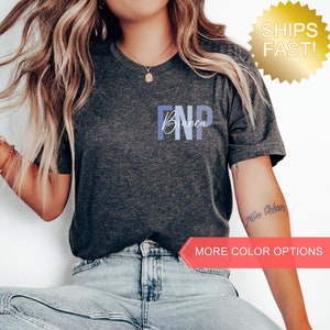 Personalized FNP Nurse Shirt, Custom FNP TShirt, Nurses Week Gift, Gift for FNP Nurse, Matching Family Nurse Practitioner Shirts