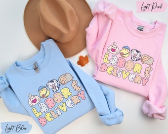 Labor and Delivery Nurse Sweatshirt, L&D Nurse Shirt, L and D Crewneck, Labor and Delivery Nurse Gift, Labor and Delivery Sweater
