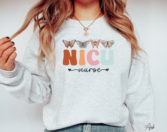 Retro NICU Nurse Sweatshirt, ICU Nurse Sweater, NICU Nurse Gift, Nurse Appreciation Gift, Neonatal Intensive Care Unit, Nicu Nurse Crewneck