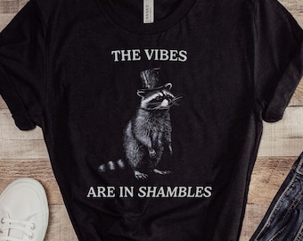 Vibes are in Shambles Tee, Vintage Trash Panda Tshirt, Funny Raccoon Shirt