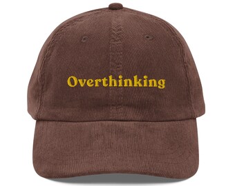 Overthinking Corduroy Hat, Dad Hat, Vintage 90s Cap, Retro Style Hat, Anxiety Mental Health