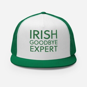 Gorra de camionero Irish Goodbye Expert / Gorra del día de San Patricio / Gorra divertida para beber / Gorra de camionero del día de San Patricio