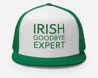 Casquette trucker irlandaise Goodbye Expert | chapeau de la Saint-Patrick | Chapeau drôle | Casquette trucker St Paddys Day
