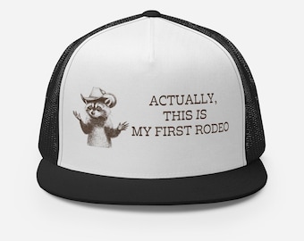 Actually My First Rodeo Trucker Hat | Funny Raccoon Cap | Adjustable Trucker Hat for Men and Women | Vintage Sarcastic Hat