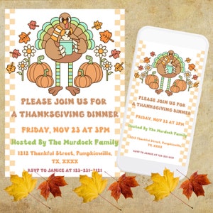 May include: A Thanksgiving dinner invitation featuring a cartoon turkey holding a cup of coffee. The invitation is decorated with autumn leaves and pumpkins. The text reads "Please join us for a Thanksgiving dinner, Friday, Nov 23 at 3PM, Hosted by The Murdock Family, 1212 Thankful Street, Pumpkinwille, TX, XXXX, RSVP to Janice at 123-231-2121."