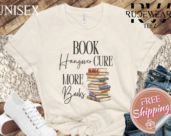 Book Hangover Cure T-Shirt | Book Shirt | Funny Book Shirt | Bookworm Shirt | Book Lovers Shirt | Librarian Shirt | Book Tee