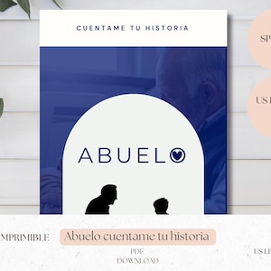 Op de afbeelding: Een printbaar dagboek met de tekst "CUENTAME TU HISTORIA" bovenaan. Het woord "ABUELO" staat in het midden, met een hartsymbool. Daaronder silhouetten van een persoon en een kind. Het dagboek is getiteld "DIARIO IMPRIMIBLE" en "Abuelo cuentame tu historia".