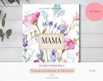 Diario imprimible mamá | Cuaderno de memorias mamá | Regalo emotivo para mamá | Mamá cuéntame tu historia | Diario para madres español