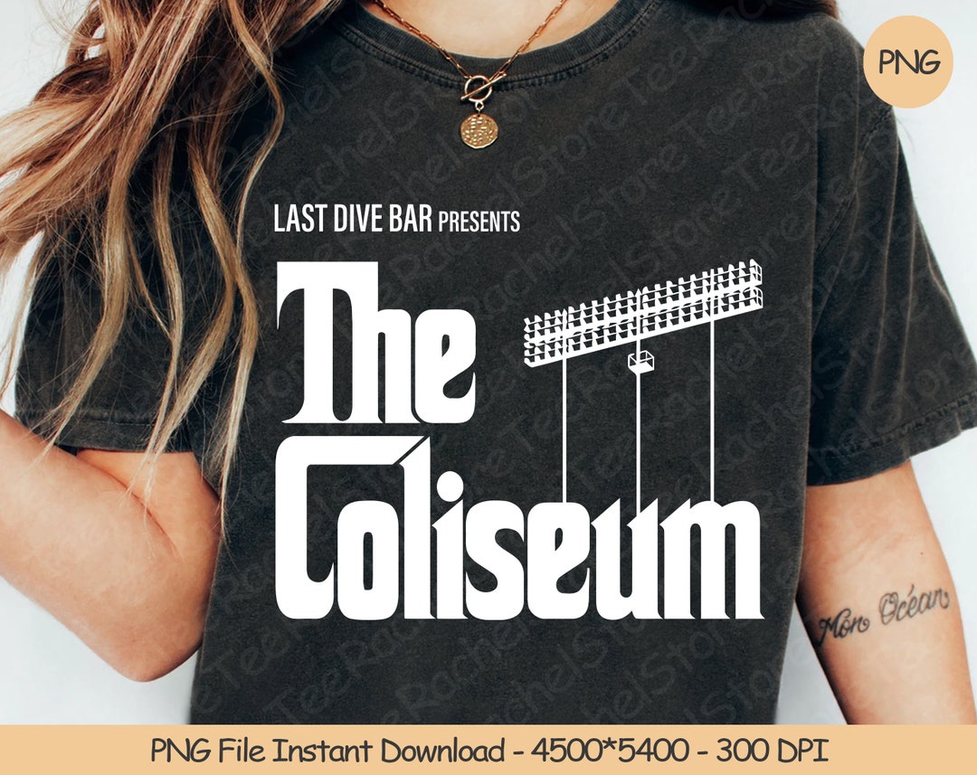 Last Dive Bar Presents the Coliseum PNG Digital Design Etsy