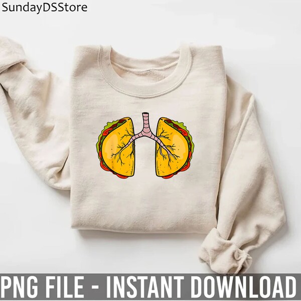 Taco Lungs Mexican Nurse Png, Cinco De Mayo Nursing Fiesta Png, Taco Lungs Png, Funny Respiratory Therapist Png, Pulmonologist Gift