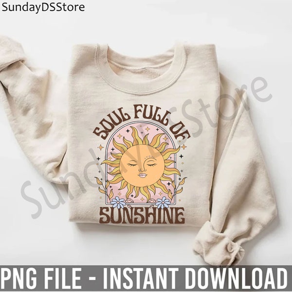 Soul Full Of Sunshine Retro PNG, Cute Retro Summer Png, Groovy Png, Self Love Png, Sun Png, Hello Summer Png, Summer 2024 Png, Summer Vibes