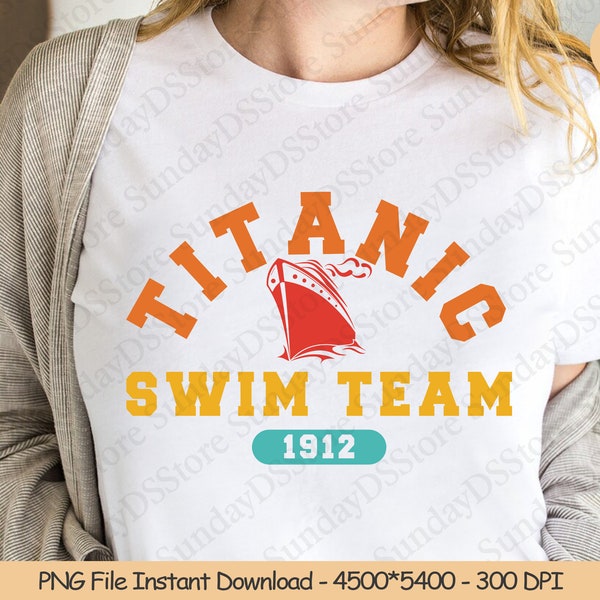 Titanic Swim Team 1912 Png | Digital Design Download | Sublimation PNG | Funny Retro PNG