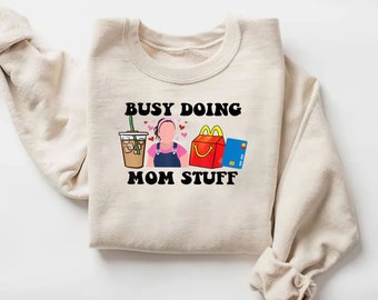 Busy Doing Mom Stuff Png,  Happy Mother's Day Png, Funny Mom Quotes Png, Mama Stuff Png, Funny Mama Quotes Png, Mama Png, Mom Life Png