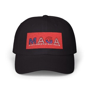 May include: A black baseball cap with a red, white, and blue American flag design. The text "Maga Make America Gay Again" is embroidered on the front of the cap.
