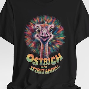 Ostrich is My Spirit Animal T-Shirt - Bella+Canvas 3001, Vibrant Ostrich Portrait with Multi-Colored Feathers, Funny Animal Lover Shirt