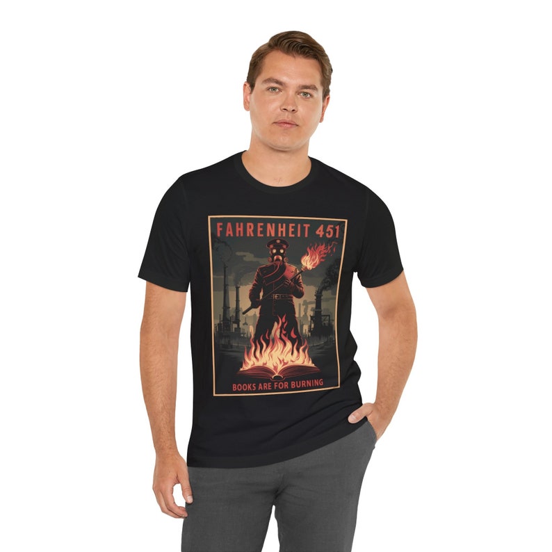 man wearing "Fahrenheit 451 Books Are For Burning" t-shirt