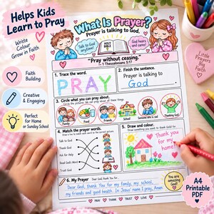 May include: A printable A4 educational worksheet titled What Is Prayer? featuring colorful illustrations of children, a Bible, and activities including tracing, matching, and drawing. The page includes text prompts for kids to learn about prayer and faith.
