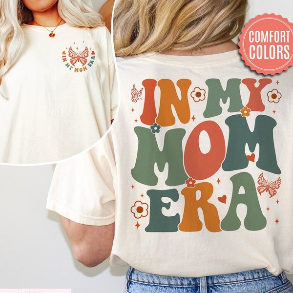 In My Mom Era Comfort Colors Sweatshirt,Mom Era Shirt,Retro Mom Shirt,Comfort Colors,Concert Shirt,Funny Mama Shirts,Gift for Best Mom #F20