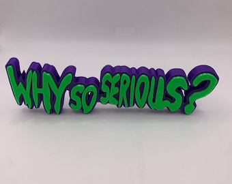 Why So Serious? sign