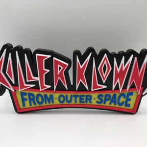 Killer Klowns From Outer Space Sign V2