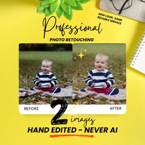 May include: Professional photo retouching service advertisement featuring a before and after comparison of a baby sitting on grass. Text includes: Professional PHOTO RETOUCHING, NEW LOOK, SAME RELIABLE SERVICE, BEFORE, AFTER, 2 images, HAND EDITED - NEVER AI.