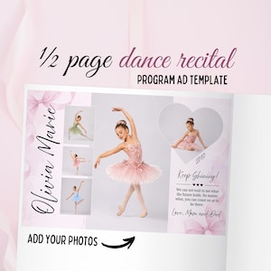 May include: A pink and white dance recital program ad template. The ad features photos of a young ballerina in various poses, with text that reads "Olivia Marie" and "Keep Shining!" The ad includes the text "Add Your Photos".