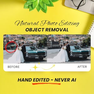 May include: A before-and-after image showcasing photo editing. The "before" image features a couple with a car and a bus in the background, while the "after" image has the bus removed. Text reads "Natural Photo Editing, Object Removal, Hand Edited - Never AI."