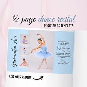 Puede incluir: Un anuncio de programa de recital de baile azul claro. El anuncio presenta a una joven bailarina con un tutú azul, con el texto "1/2 page dance recital" y "Program Ad Template". El anuncio incluye el texto "Add Your Photos".