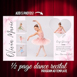 May include: A dance recital program ad template with a young dancer in a pink tutu. The ad includes the text "Olivia Marie", "Keep Shining!", and "1/2 page dance recital PROGRAM AD TEMPLATE". It also features space to add five photos.